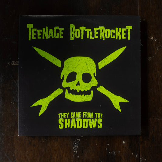 Teenage Bottlerocket - They Came from the Shadows (Pre-Loved)