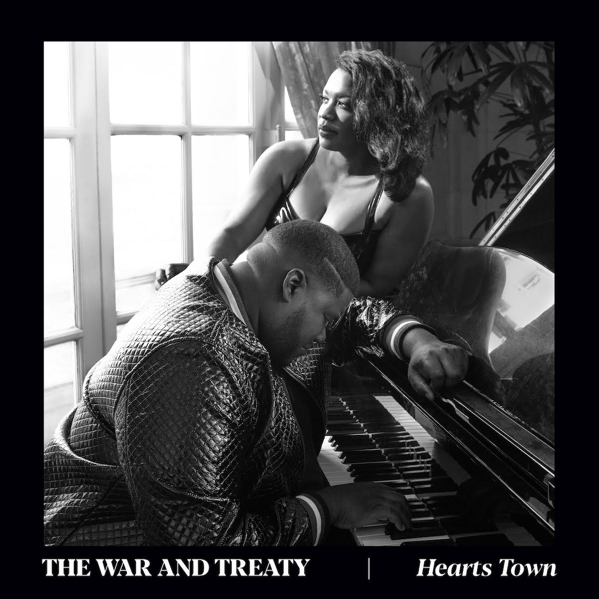 War & Treaty, The -  Hearts Town