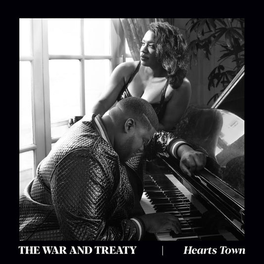 War & Treaty, The -  Hearts Town