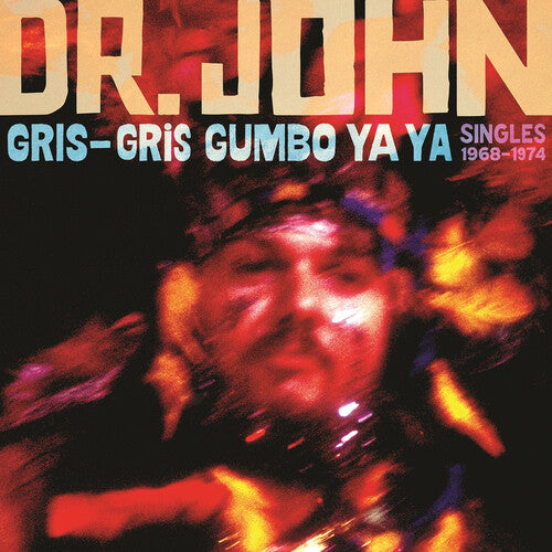 Dr. John - Gris-Gris Gumbo Ya Ya: Singles 1968-1974 (Colored Vinyl) (RSD 2024)