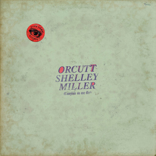 Orcutt Shelley Miller - Orcutt Shelley Miller (Colored Vinyl)