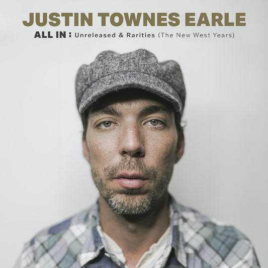 Earle, Justin Townes - All In: Unreleased & Rarities (The New West Years) (Deluxe Edition)