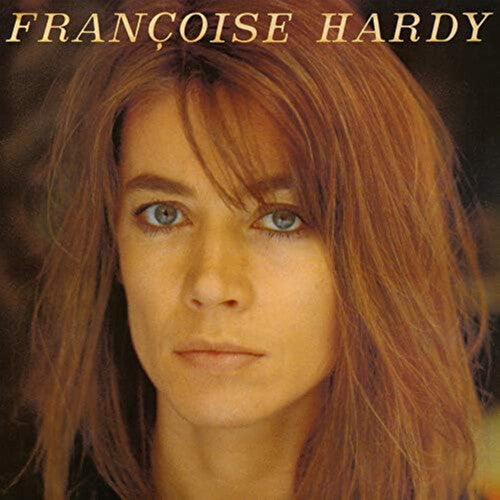 Hardy, Francoise - J'Ecoute De La Musique Saoule (Remastered)