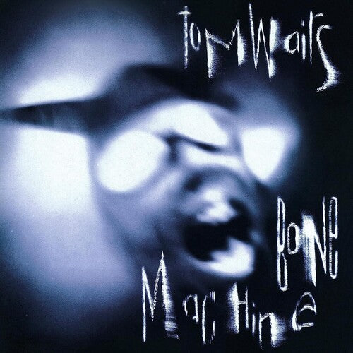 Waits, Tom - Bone Machine (180 Gram Vinyl)