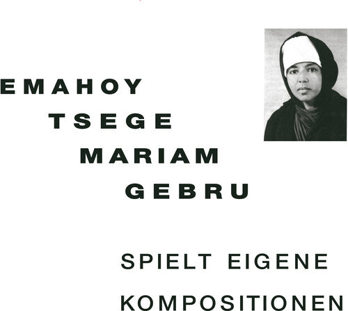 Emahoy Tsege Mariam Gebru - Spielt Eigen Kompositionen