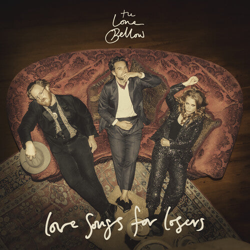 Lone Bellow, The - Love Songs for Losers (Gatefold)