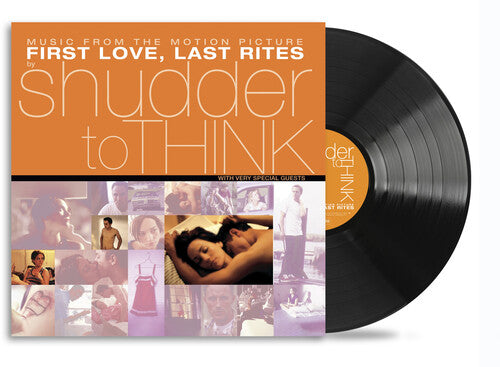 Shudder To Think - First Love Last Rites (OST) (140 Gram) (RSD 2025)