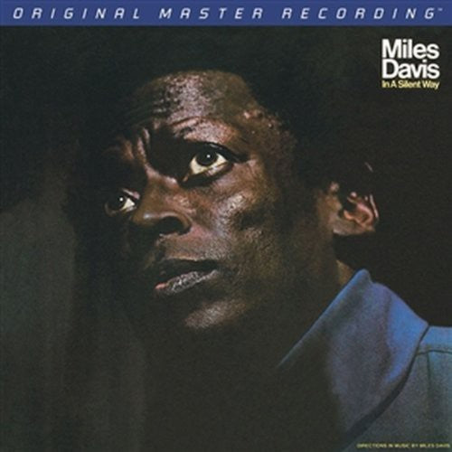 Davis, Miles - In a Silent Way (Mobile Fidelity, Limited Edition, 180 Gram)