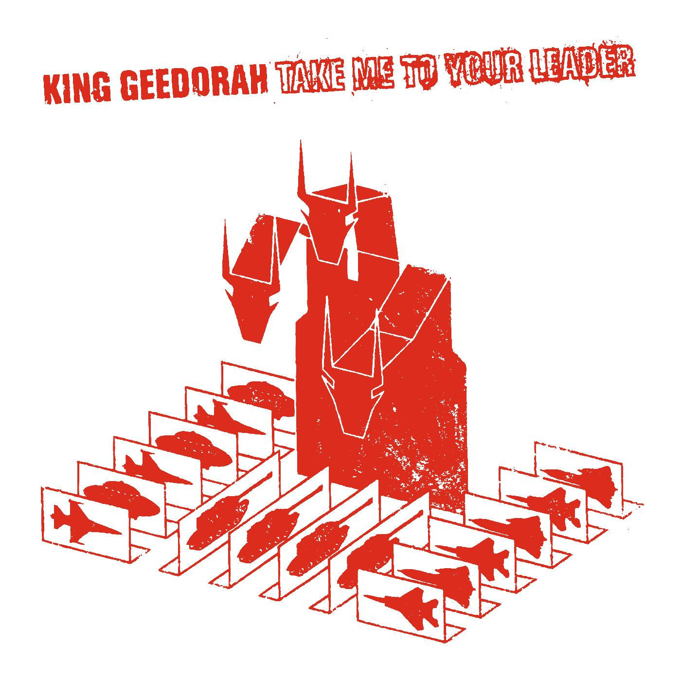 King Geedorah - Take Me to Your Leader (140 Gram, Bonus 7", Download Card)