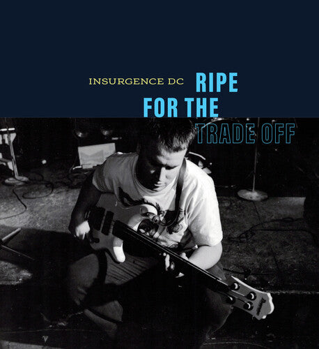 Insurgence DC - Ripe For The Trade-Off (Bonus Tracks) (30th Anniversary, Baby Blue Vinyl) (RSD 2025)