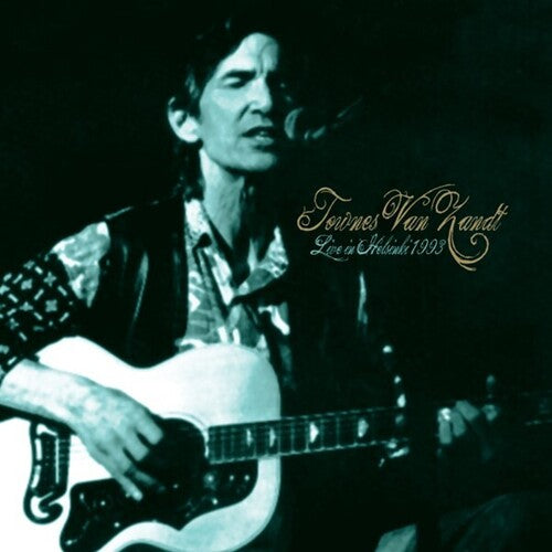 Van Zandt, Townes - Live In Helsinki 1993 (UK)