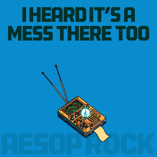 Aesop Rock - I Heard It's A Mess There Too [Explicit Content] (CD)