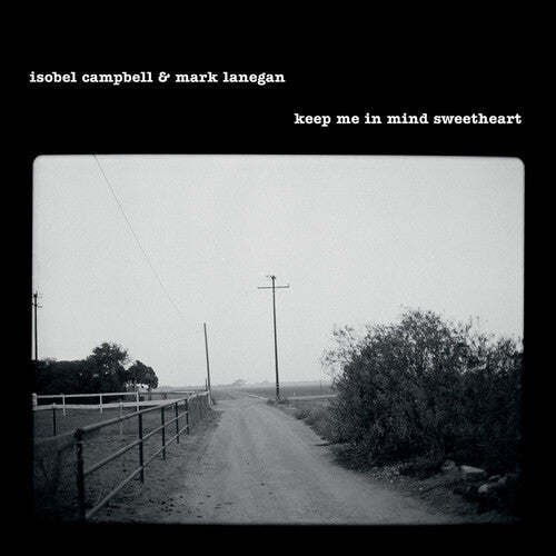 Campbell, Isobel / Lanegan, Mark - Keep Me In Mind Sweetheart (180 Gram) (RSD 2025)