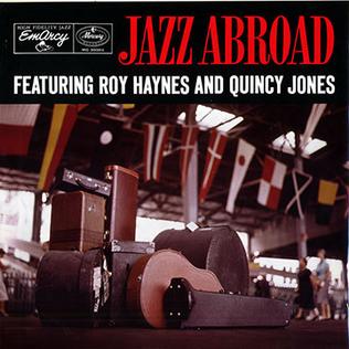 Haynes, Roy / Jones, Quincy - Jazz Abroad (Numbered, Reissue, Clear Vinyl) (Pre-Loved)