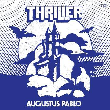 Pablo, Augustus - Thriller (RSD Black Friday 2022)