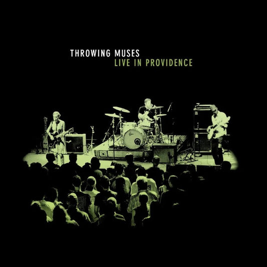 Throwing Muses - Live In Providence (Glow in the Dark Green Vinyl) (RSD 2025)