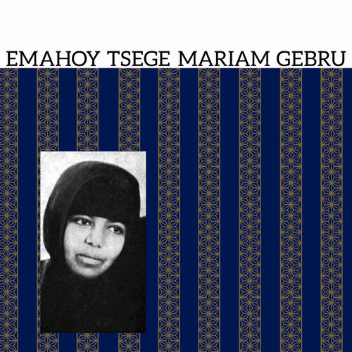 Emahoy Tsege Mariam Gebru - Emahoy Tsege Mariam Gebru