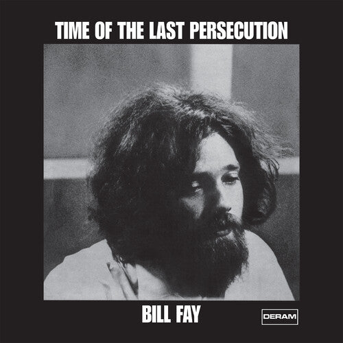 Fay, Bill - Time Of The Last Persecution (180 Gram, UK Import)