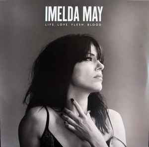 May, Imelda - Life Love Flesh Blood (Pre-Loved)