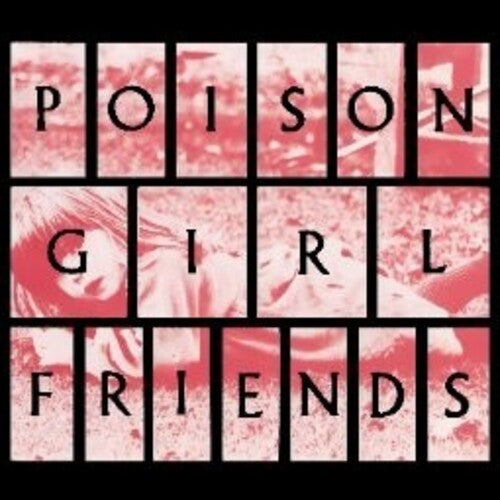 Poison Girl Friend - POiSON GiRL FRiENDS (Reissue)
