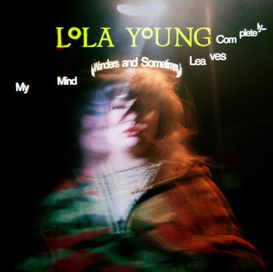 Young, Lola - My Mind Wanders & Sometimes Leaves Completely
