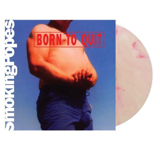 Smoking Popes - Born To Quit (Pink, White, Gatefold)