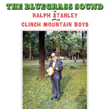 Stanley, Ralph & Clinch Mountain Boys - Bluegrass Sound (Colored Vinyl, Green, 180 Gram, RSD 2022)