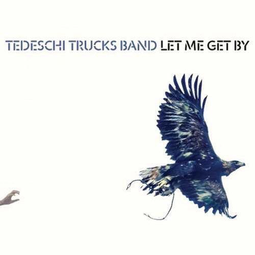 Tedeschi Trucks Band - Let Me Get by (Gatefold)
