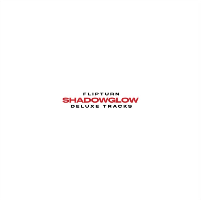 Flipturn - Shadowglow (Deluxe Tracks) (RSD 2024)