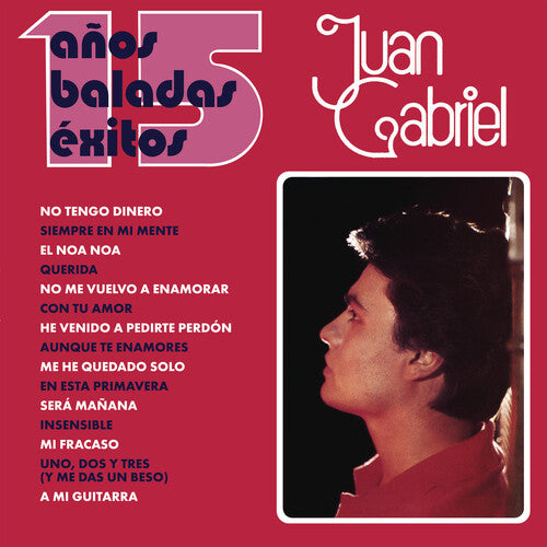Gabriel, Juan - 15 Anos Baladas Exitos