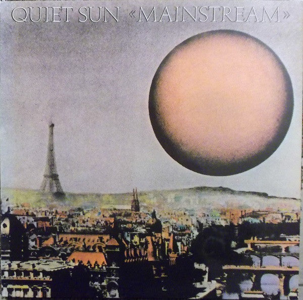 Quiet Sun - Mainstream (Pre-Loved)