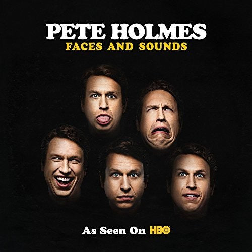 Holmes, Pete - Faces & Sounds
