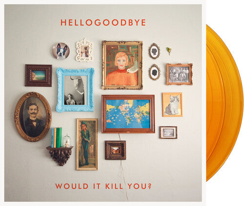 Hellogoodbye - Would It Kill You? (10th Anniversary, Gold Vinyl, Limited Edition)