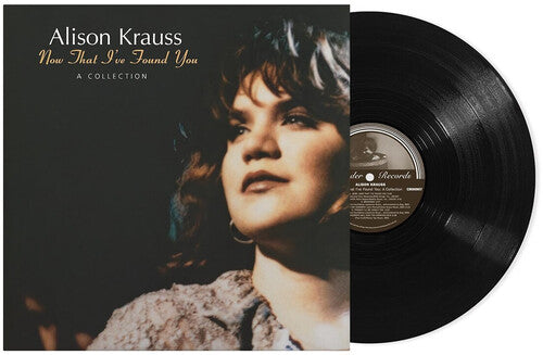 Krauss, Alison - Now That I've Found You: A Collection