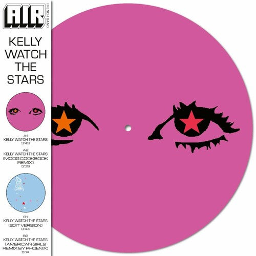 Air - Kelly Watch The Stars (140 Gram, Picture Disc) (RSD 2024)