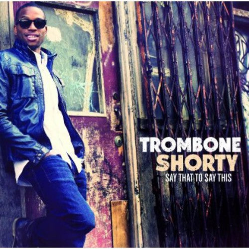 Trombone Shorty - Say That to Say This (CD) (Pre-Loved)