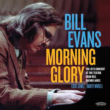 Evans, Bill - Morning Glory: The 1973 Concert At The Teatro Gran (RSD 2022)