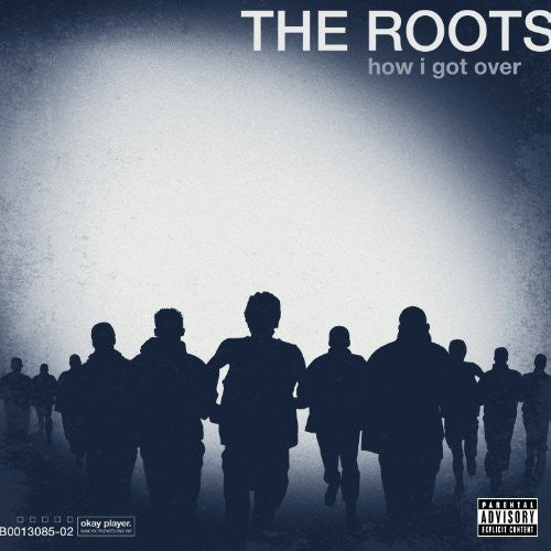 Roots, The - How I Got Over