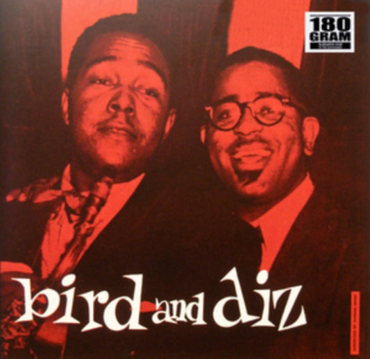 Parker, Charlie / Gillespie, Dizzy - Bird & Diz (180 Gram, Canada)