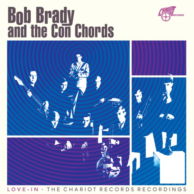 Brady, Bob & Con Chords - Love-In: The Chariot Records Recordings (Blue Vinyl) (RSD 2026)
