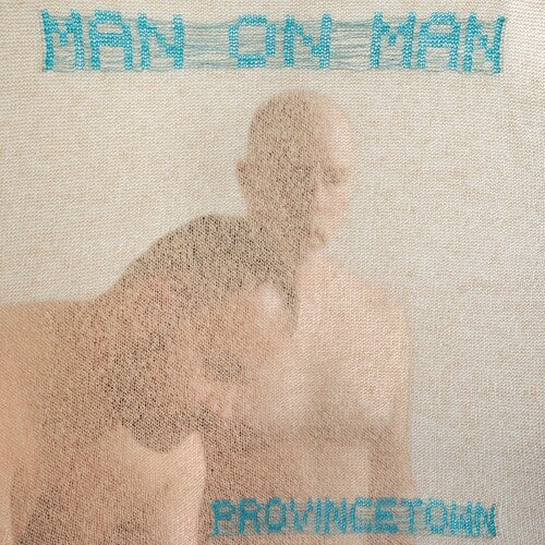 Man On Man - Provincetown (Blue, Gatefold, Digital Download Card)