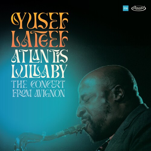 Lateef, Yusef - Atlantis Lullaby: The Concert From Avignon (RSD 2024)