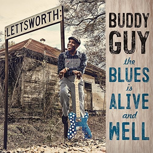 Guy, Buddy - Blues Is Alive & Well (Gatefold, 150 Gram, Download Insert)