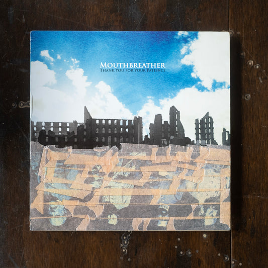 Mouthbreather ‚Äé‚Äì Thank You For Your Patience (Pre-Loved)