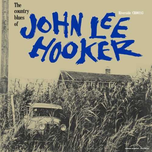 Hooker, John Lee - Country Blues of John Lee Hooker