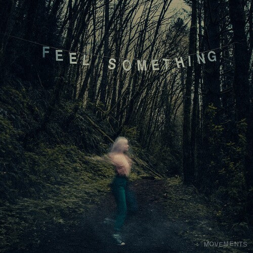 Movements - Feel Something (Indie Exclusive, Blue Vinyl, Limited Edition)