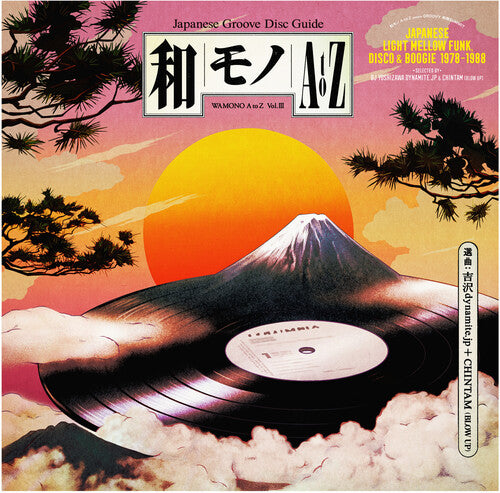 Various - WAMONO A to Z Vol. III - Japanese Light Mellow Funk, Disco & Boogie 1978-1988 (Selected by DJ Yoshizawa Dynamite & Chintam)