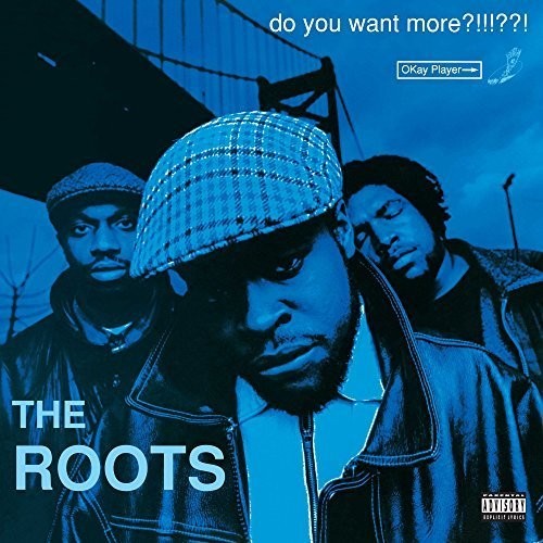 Roots, The - Do You Want More
