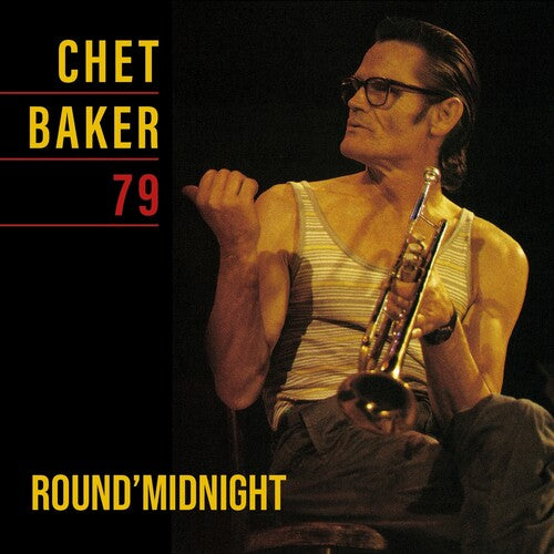 Baker, Chet - Round Midnight 79 (Black, Limited Edition)