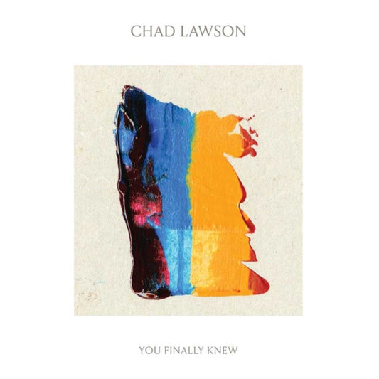 Lawson, Chad - You Finally Knew
